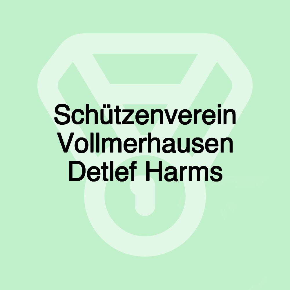 Schützenverein Vollmerhausen Detlef Harms Schützenverein Vollmerhausen Detlef Harms