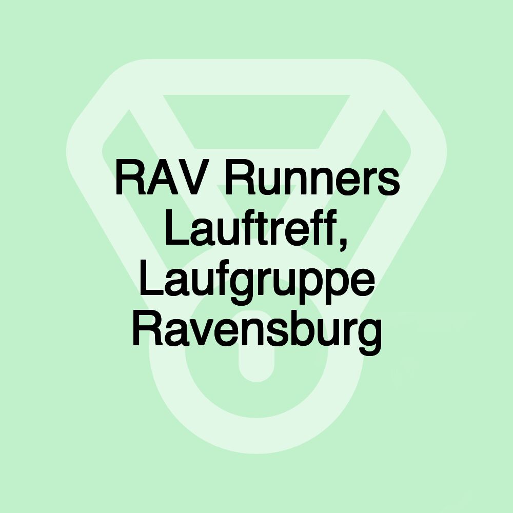 RAV Runners Lauftreff, Laufgruppe Ravensburg