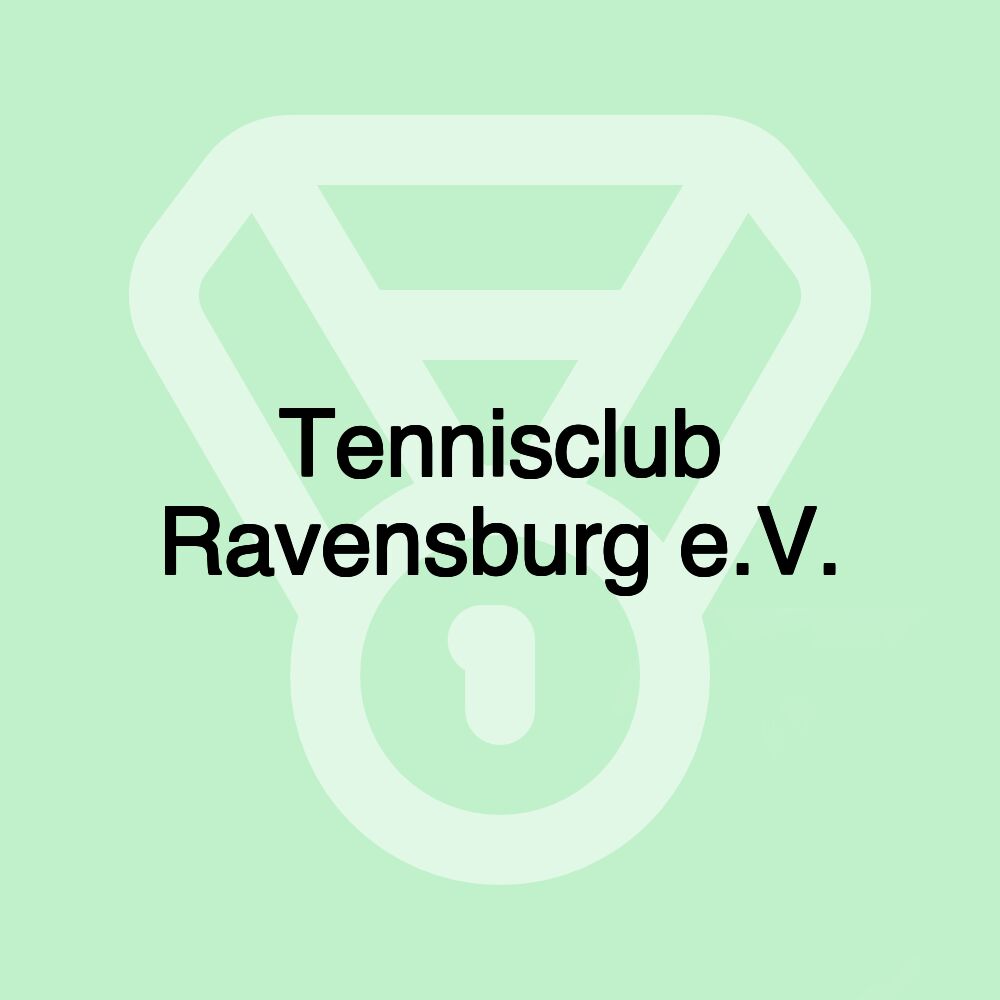 Tennisclub Ravensburg e.V.
