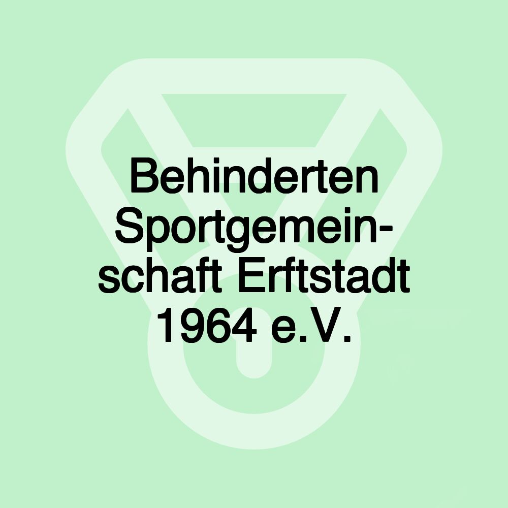 Behinderten Sportgemein- schaft Erftstadt 1964 e.V.