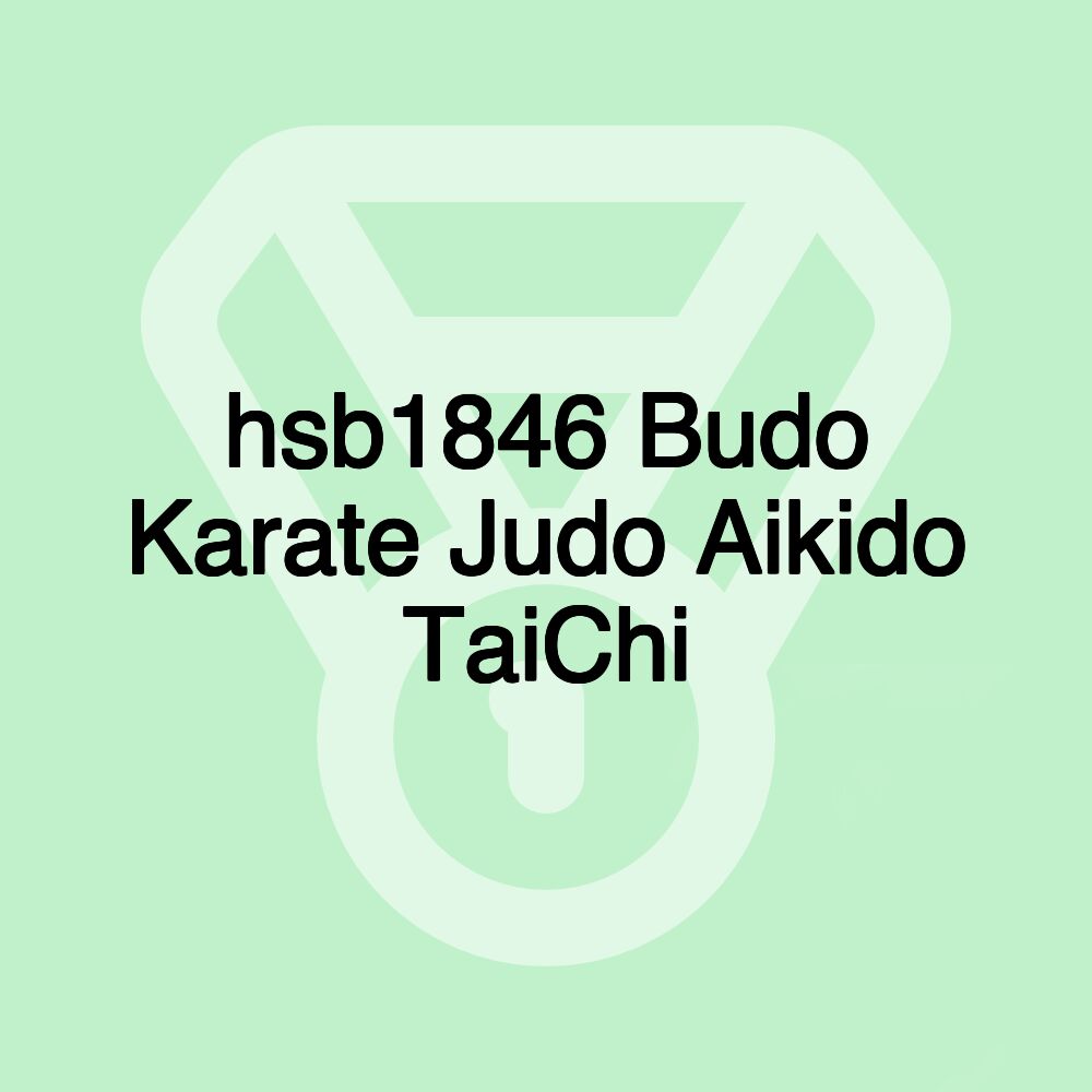 hsb1846 Budo Karate Judo Aikido TaiChi hsb1846 Budo Karate Judo Aikido TaiChi