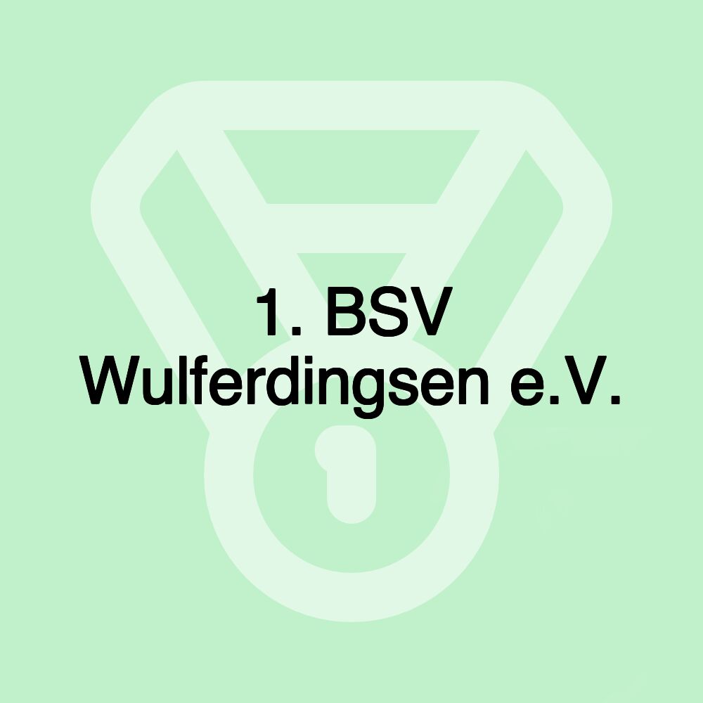 1. BSV Wulferdingsen e.V. 1. BSV Wulferdingsen e.V.