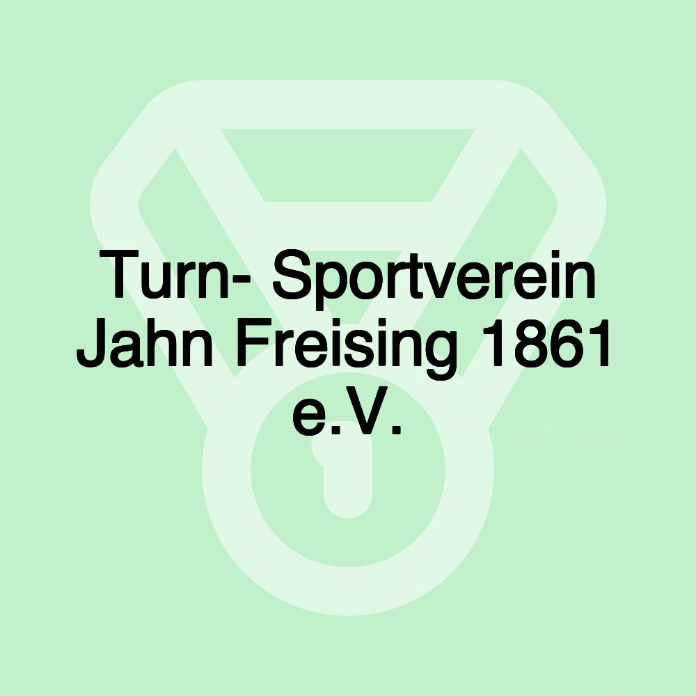 Turn- Sportverein Jahn Freising 1861 e.V.