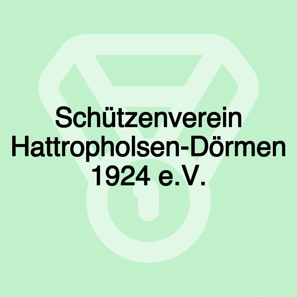 Schützenverein Hattropholsen-Dörmen 1924 e.V. Schützenverein Hattropholsen-Dörmen 1924 e.V.