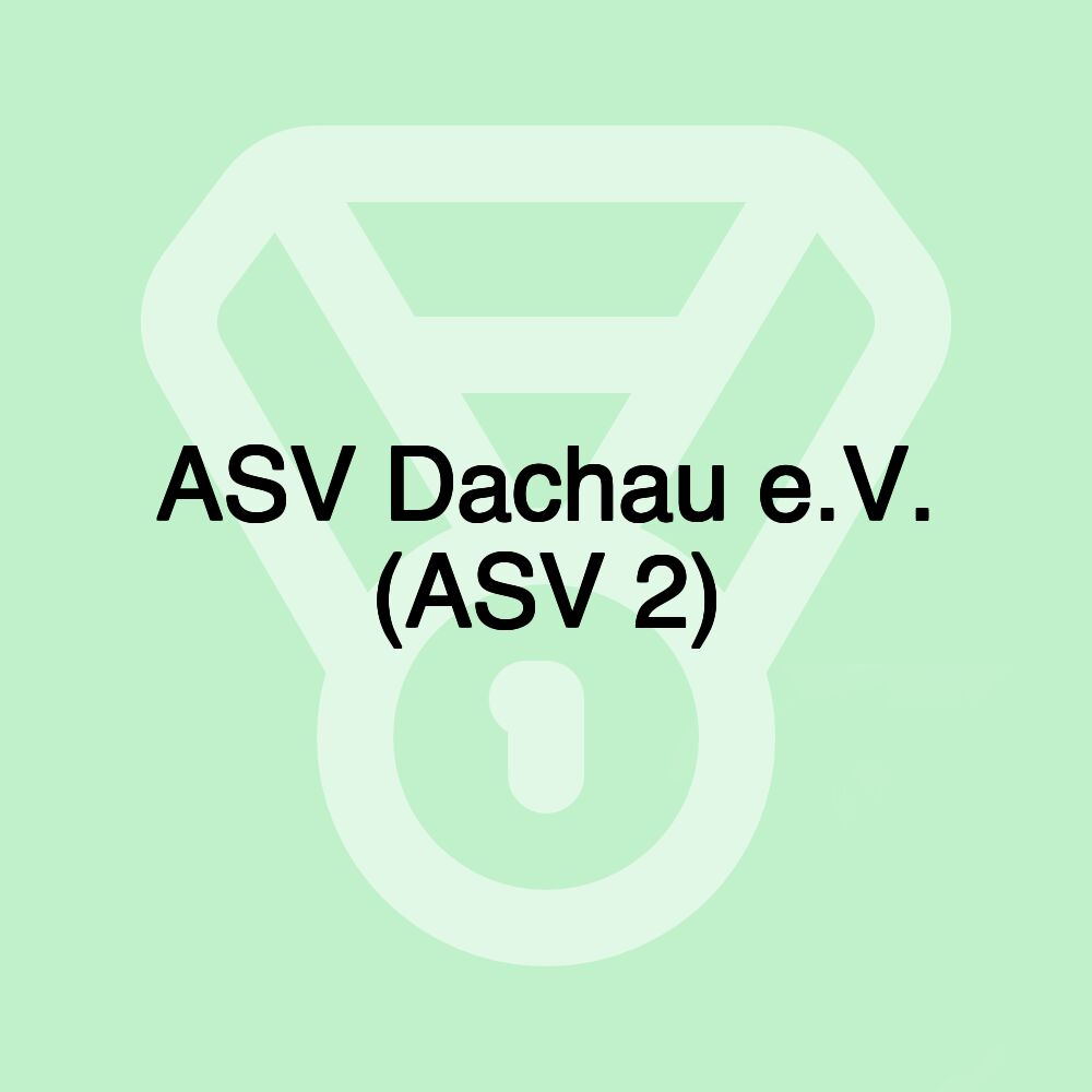 ASV Dachau e.V. (ASV 2)