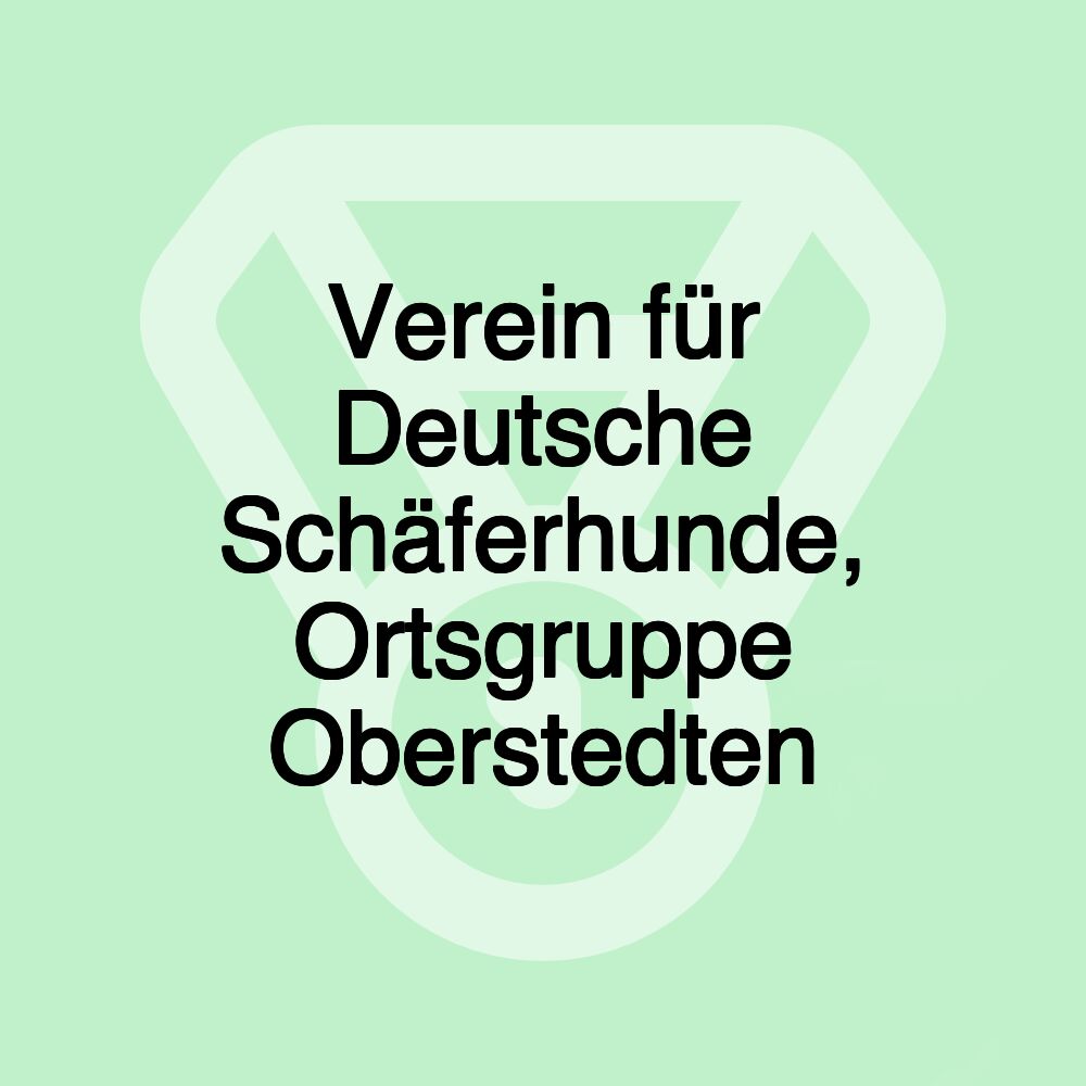 Verein für Deutsche Schäferhunde, Ortsgruppe Oberstedten Verein für Deutsche Schäferhunde, Ortsgruppe Oberstedten