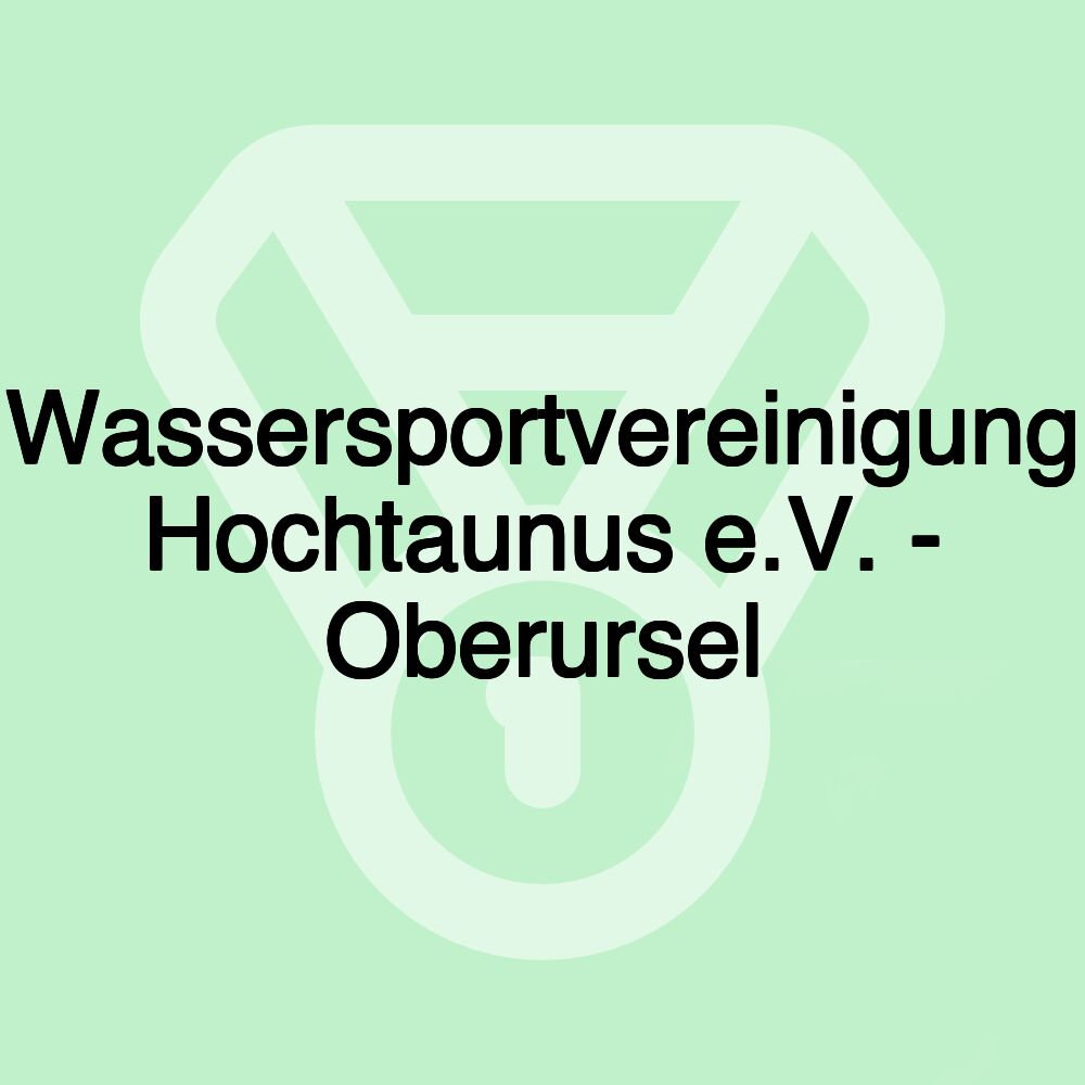 Wassersportvereinigung Hochtaunus e.V. - Oberursel