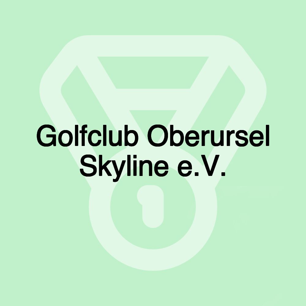 Golfclub Oberursel Skyline e.V. Golfclub Oberursel Skyline e.V.