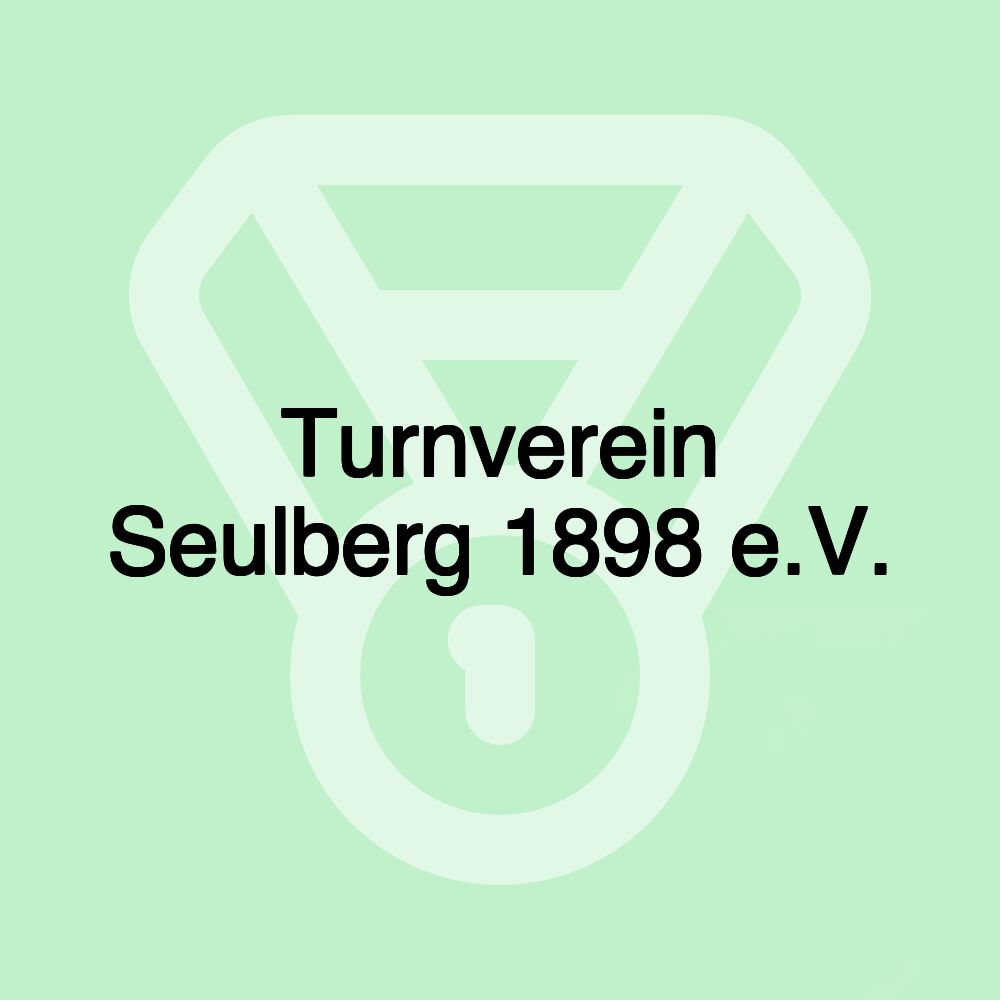 Turnverein Seulberg 1898 e.V.