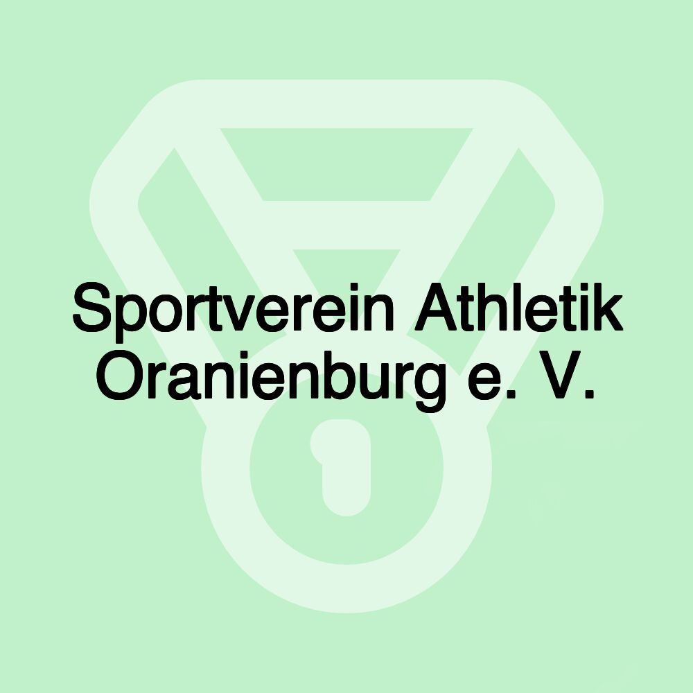 Sportverein Athletik Oranienburg e. V. Sportverein Athletik Oranienburg e. V.