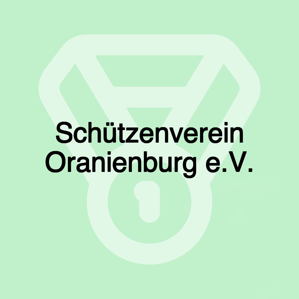 Schützenverein Oranienburg e.V.