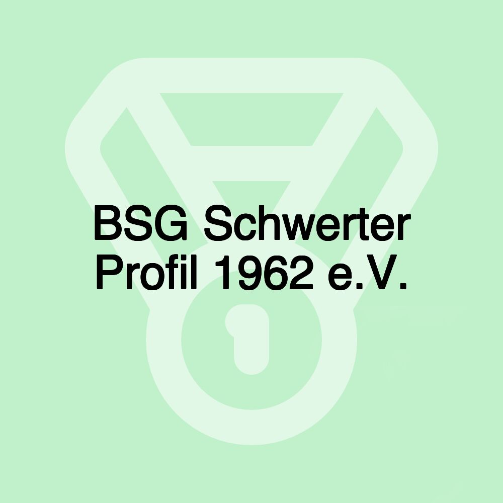 BSG Schwerter Profil 1962 e.V.