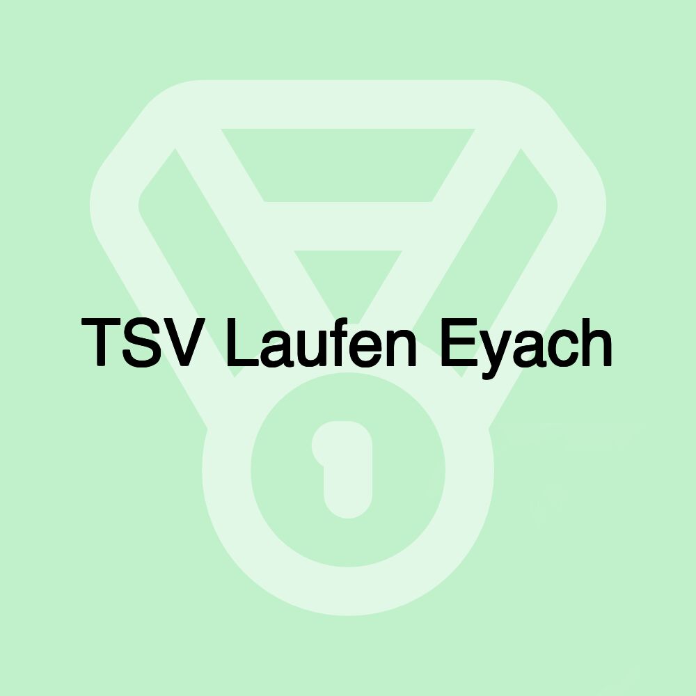TSV Laufen Eyach TSV Laufen Eyach