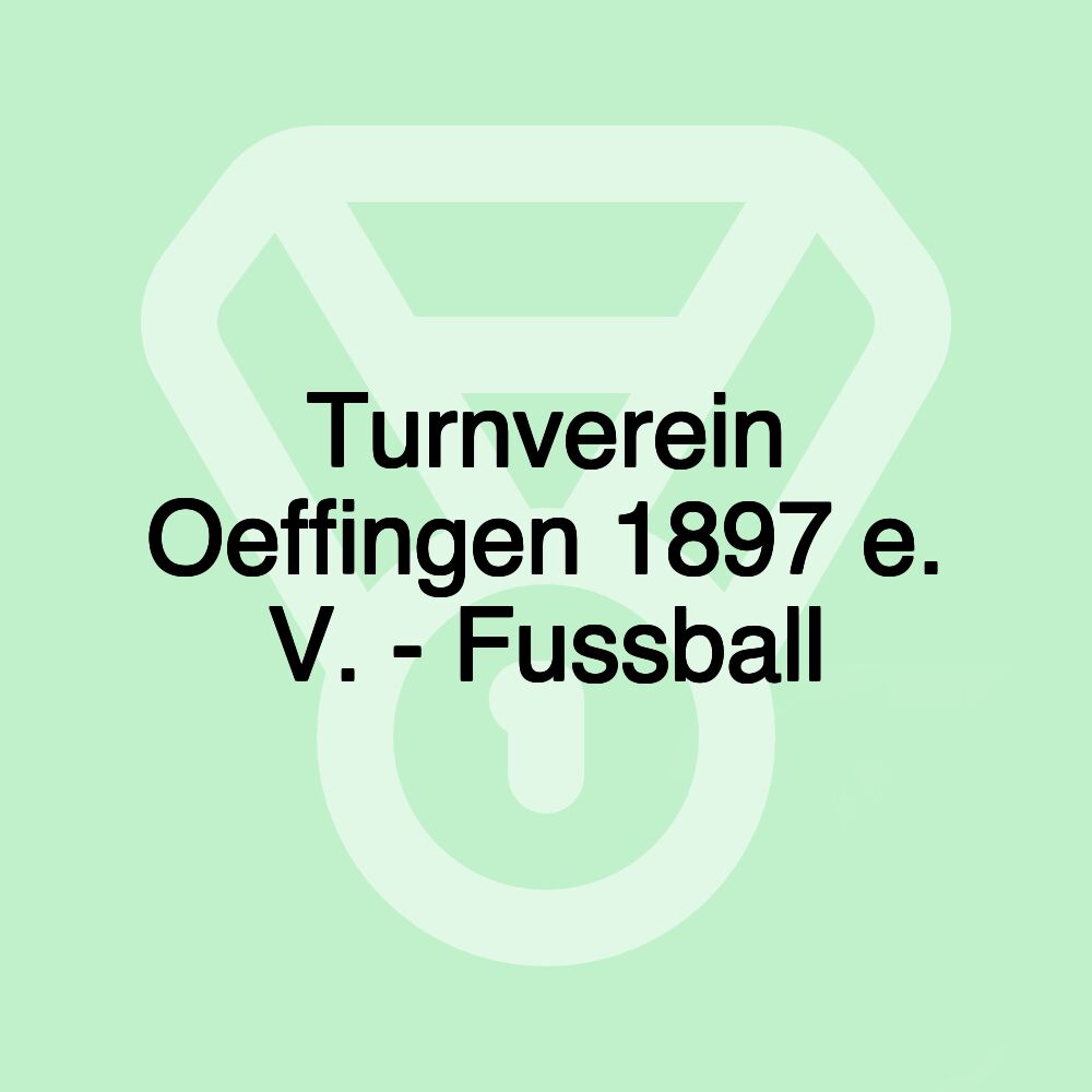Turnverein Oeffingen 1897 e. V. - Fussball