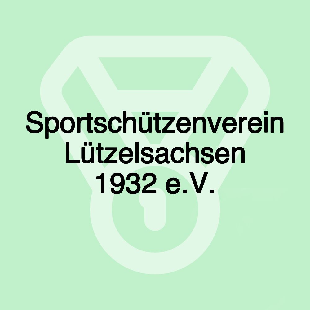Sportschützenverein Lützelsachsen 1932 e.V.