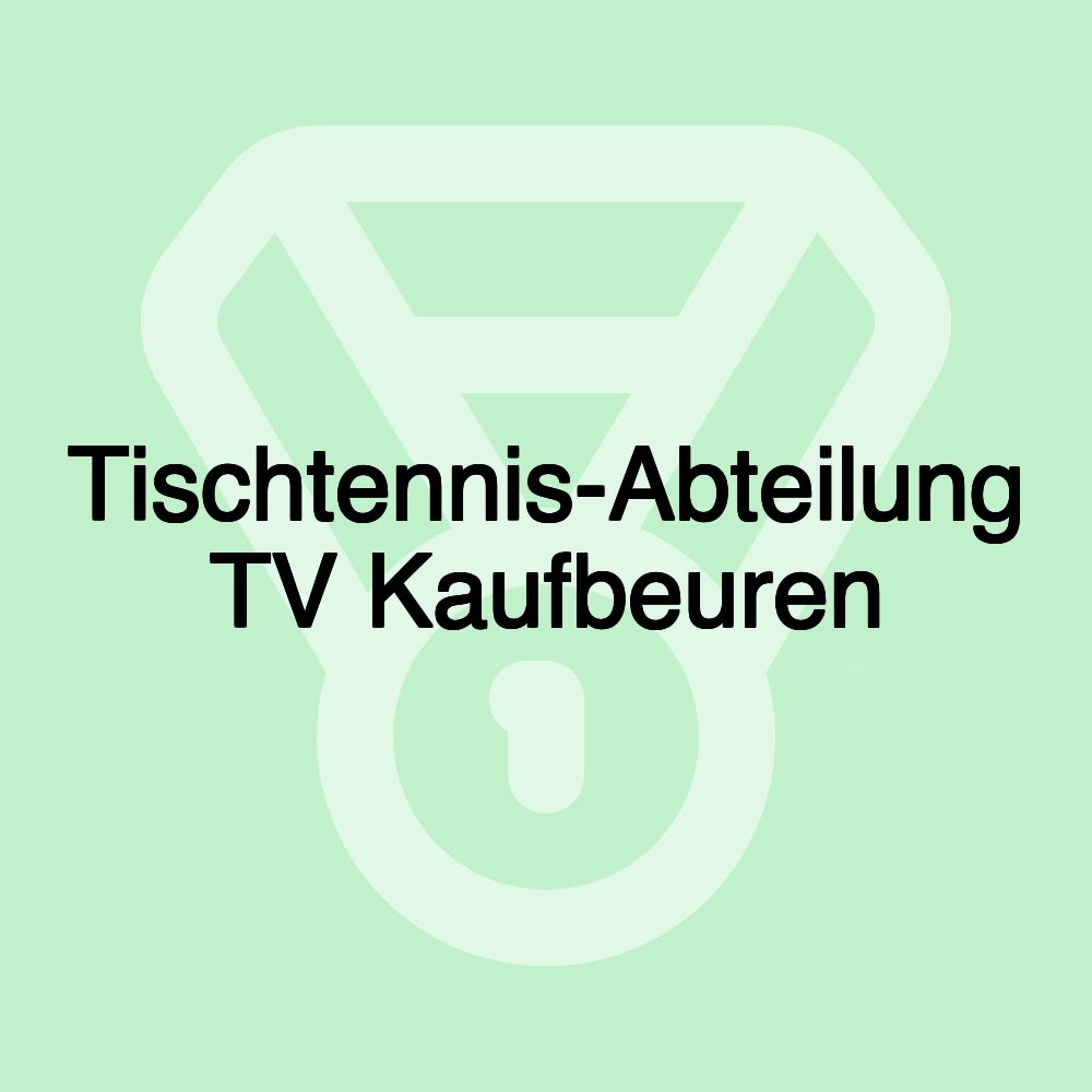 Tischtennis-Abteilung TV Kaufbeuren