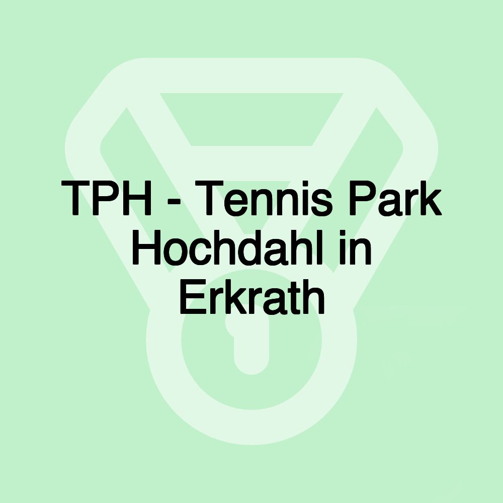 TPH - Tennis Park Hochdahl in Erkrath