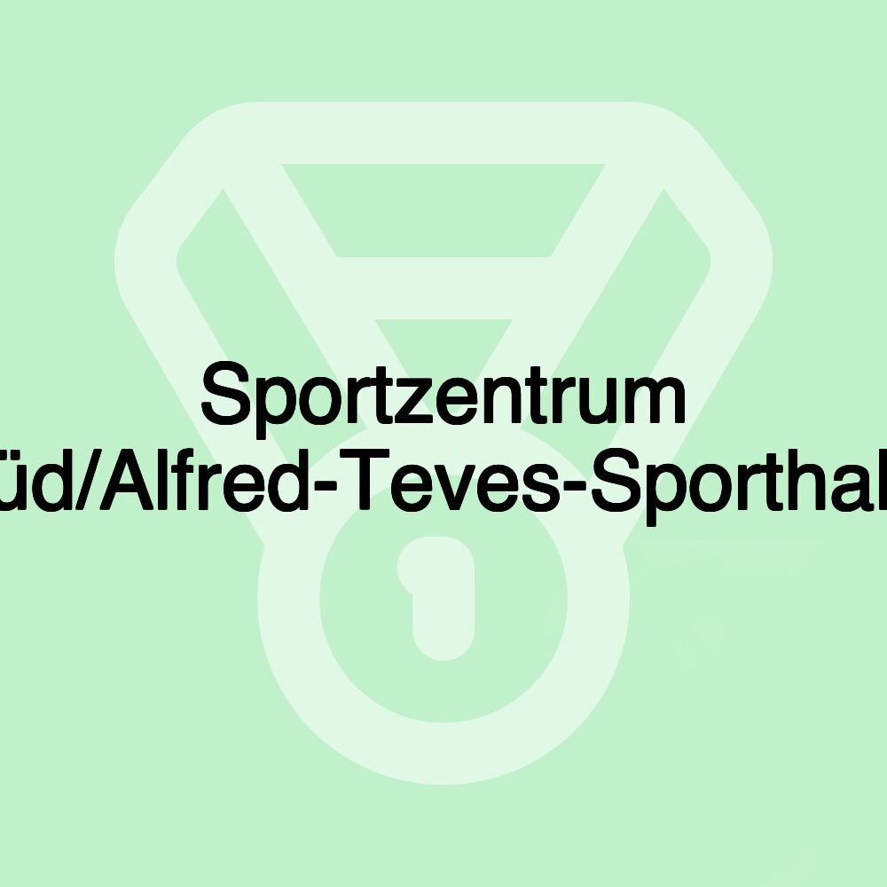 Sportzentrum Süd/Alfred-Teves-Sporthalle