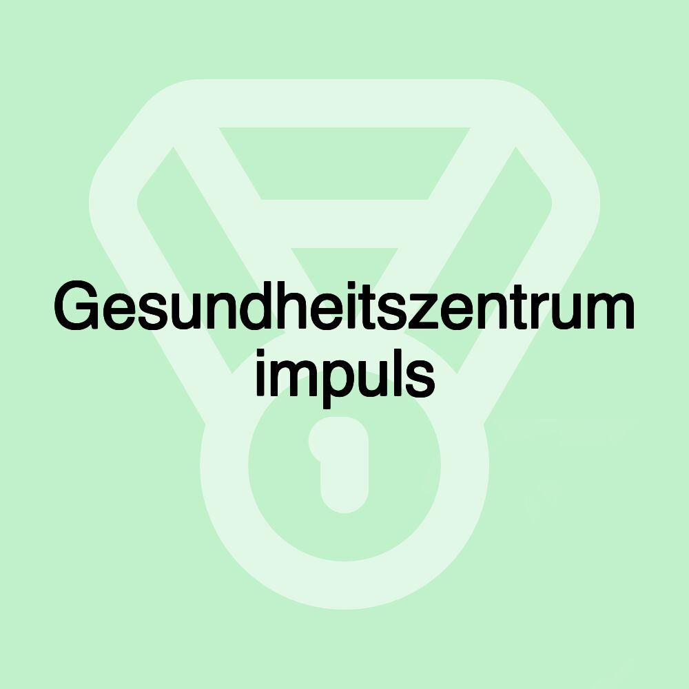 Gesundheitszentrum impuls