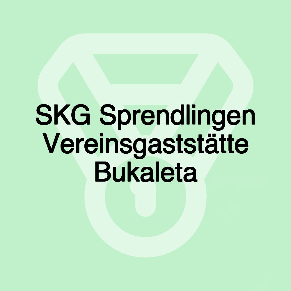 SKG Sprendlingen Vereinsgaststätte Bukaleta