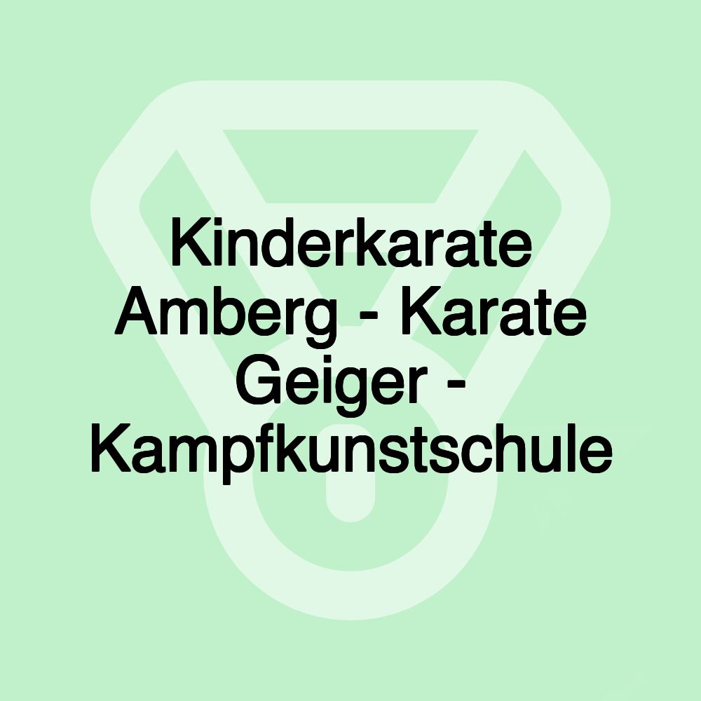 Kinderkarate Amberg - Karate Geiger - Kampfkunstschule