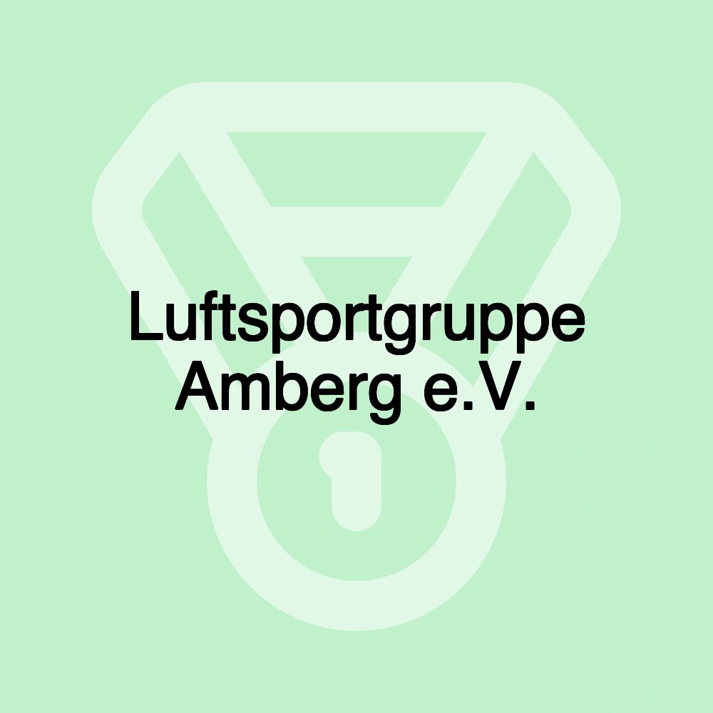 Luftsportgruppe Amberg e.V. Luftsportgruppe Amberg e.V.