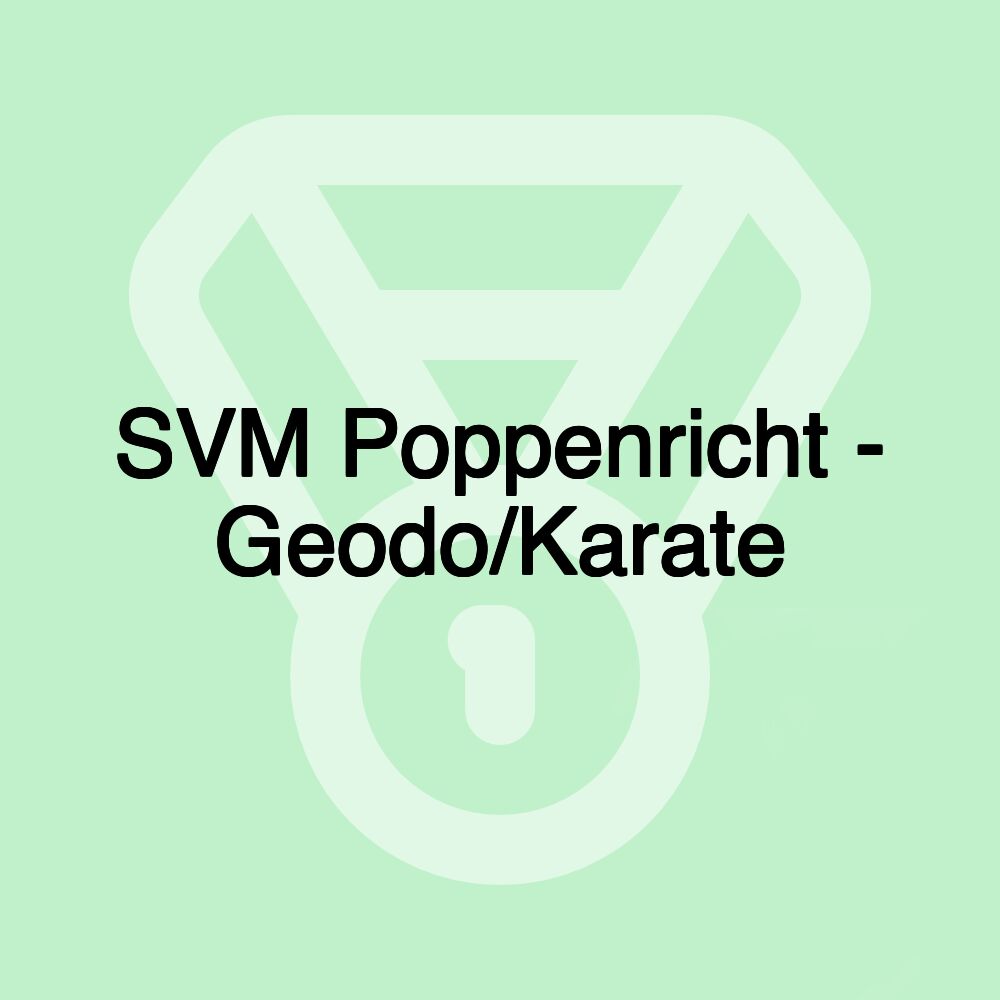 SVM Poppenricht - Geodo/Karate SVM Poppenricht - Geodo/Karate