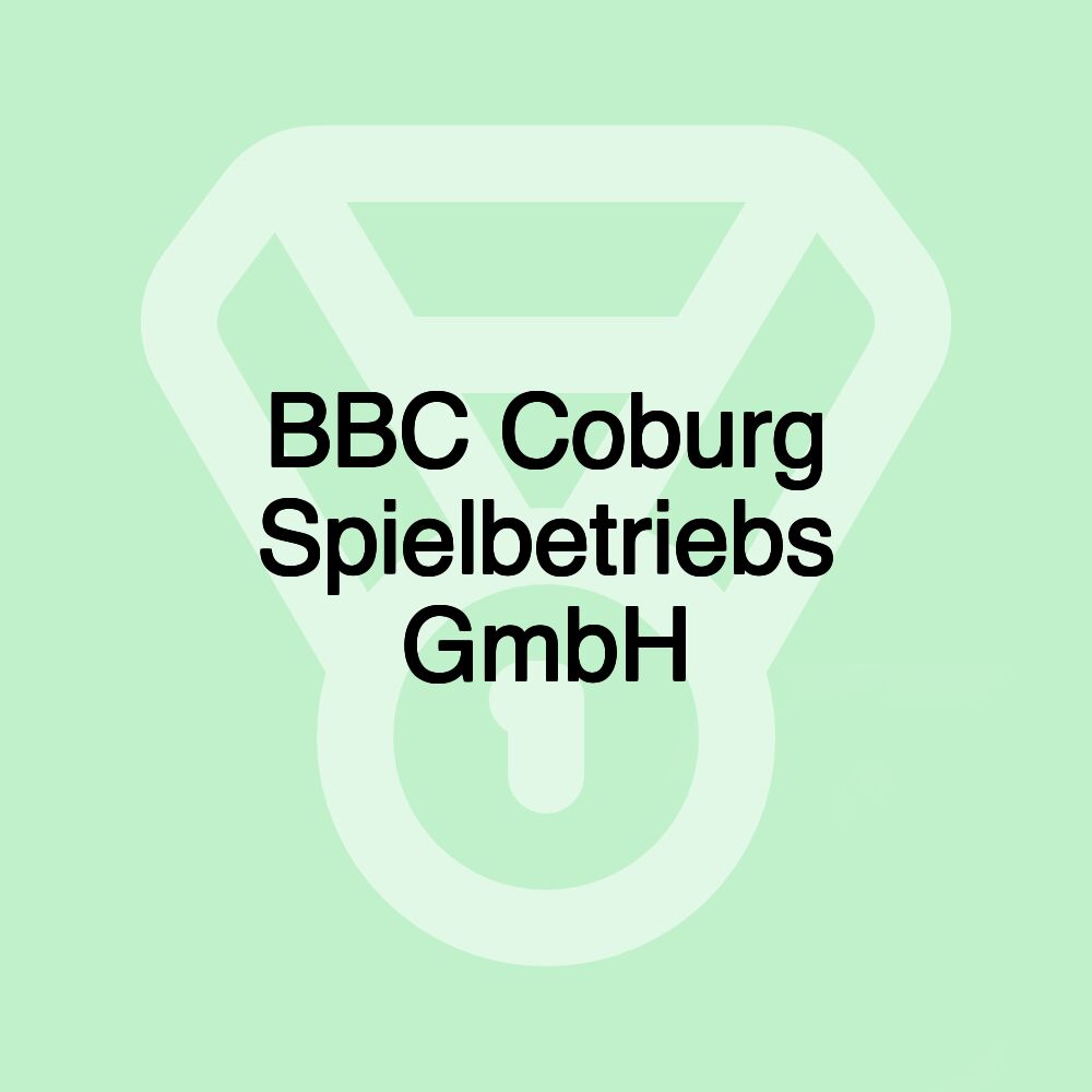 BBC Coburg Spielbetriebs GmbH BBC Coburg Spielbetriebs GmbH