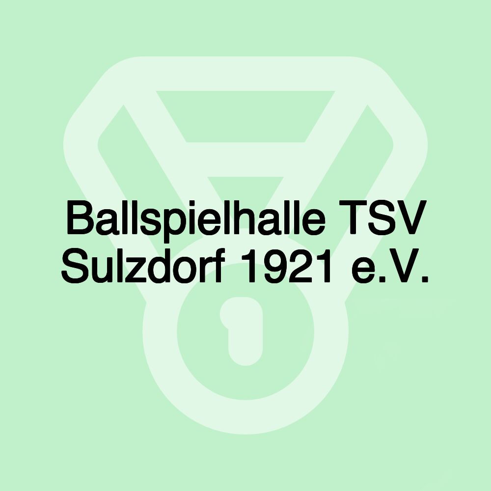 Ballspielhalle TSV Sulzdorf 1921 e.V.