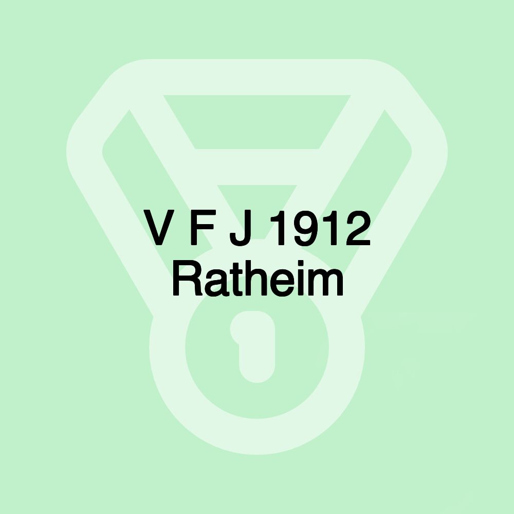 V F J 1912 Ratheim V F J 1912 Ratheim