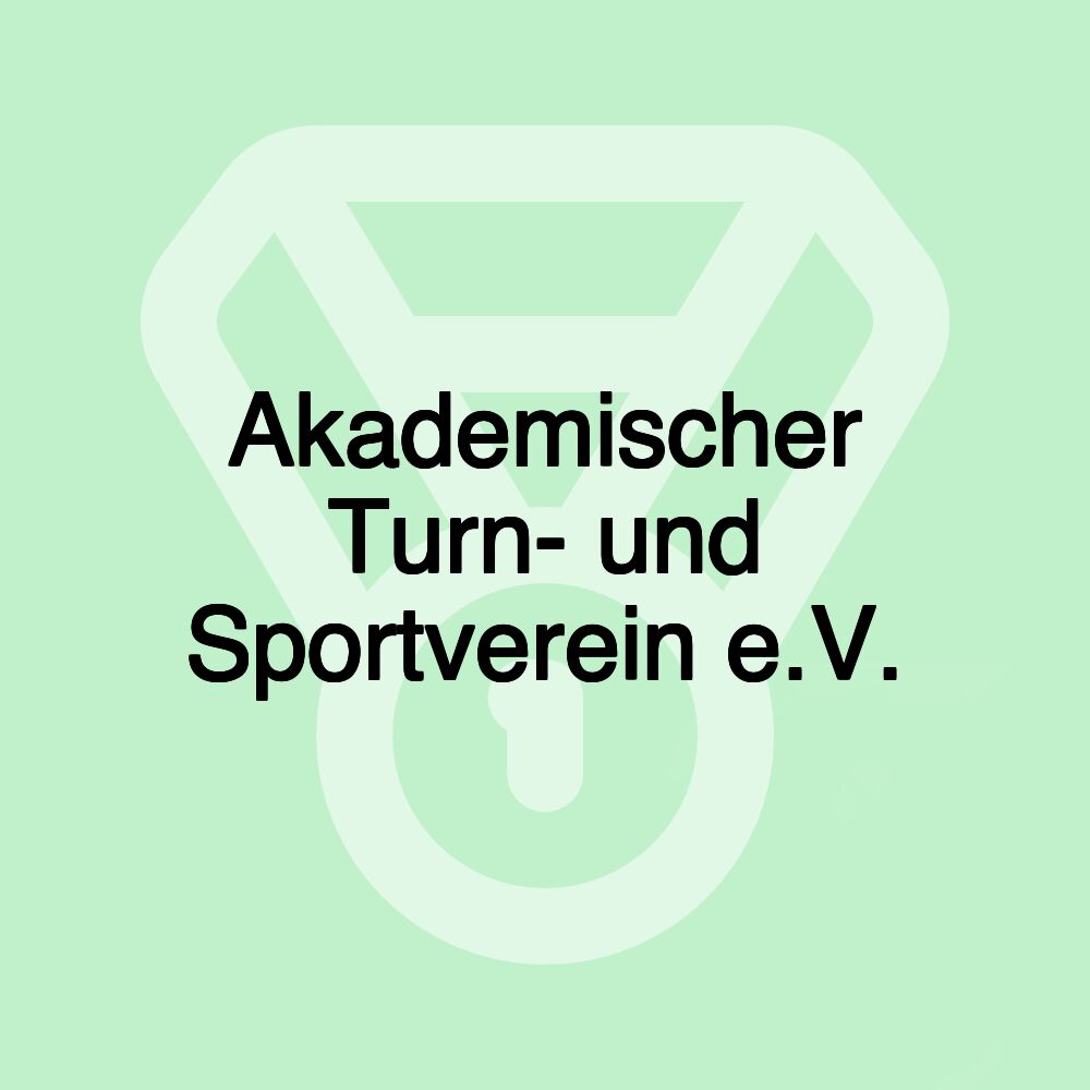 Akademischer Turn- und Sportverein e.V.