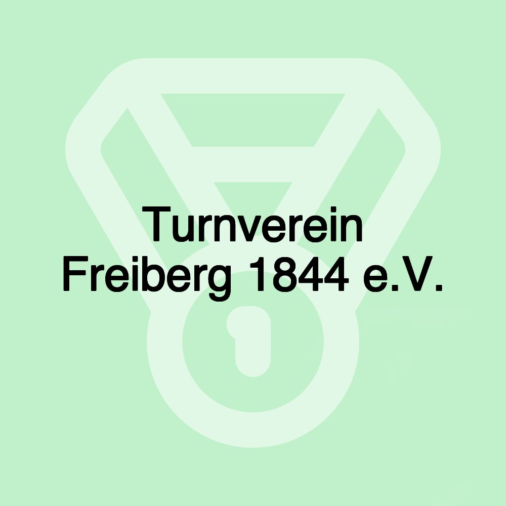 Turnverein Freiberg 1844 e.V.