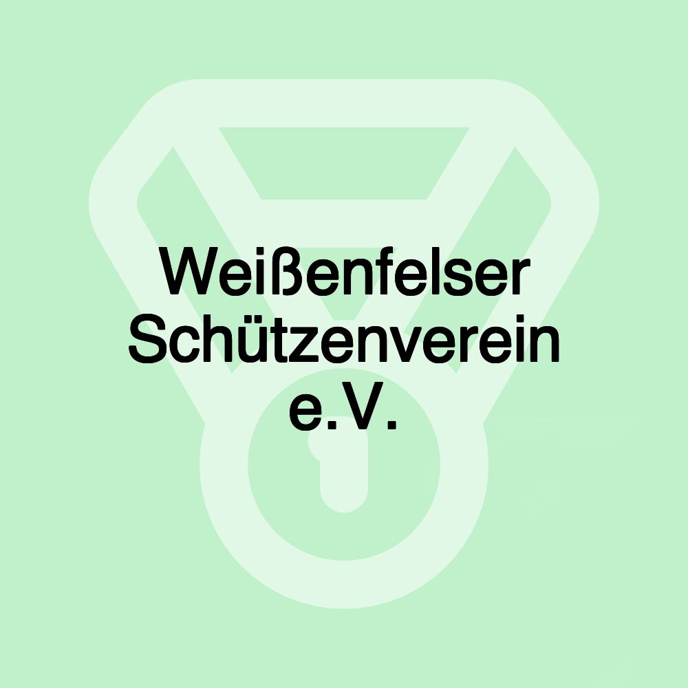 Weißenfelser Schützenverein e.V. Weißenfelser Schützenverein e.V.