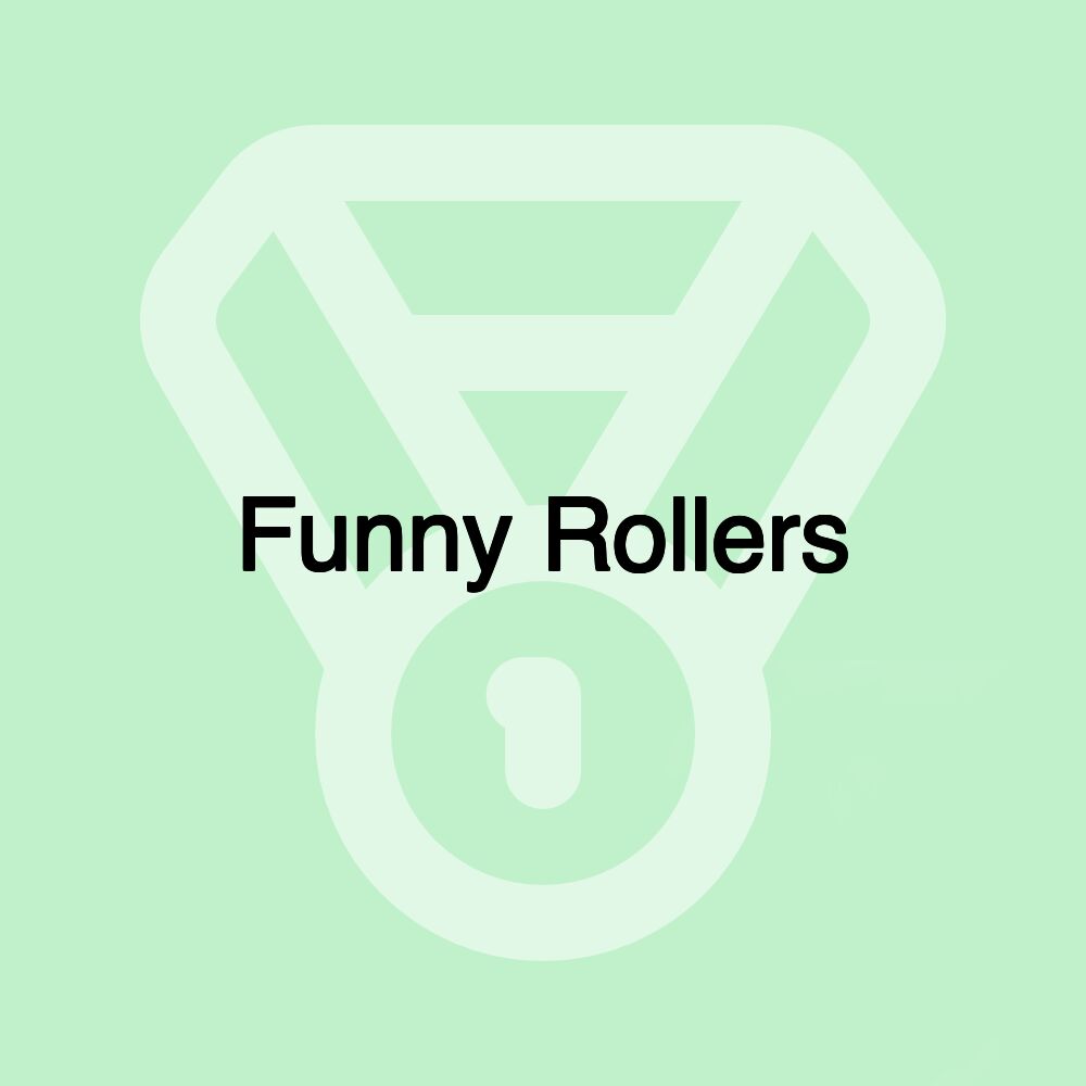 Funny Rollers Funny Rollers