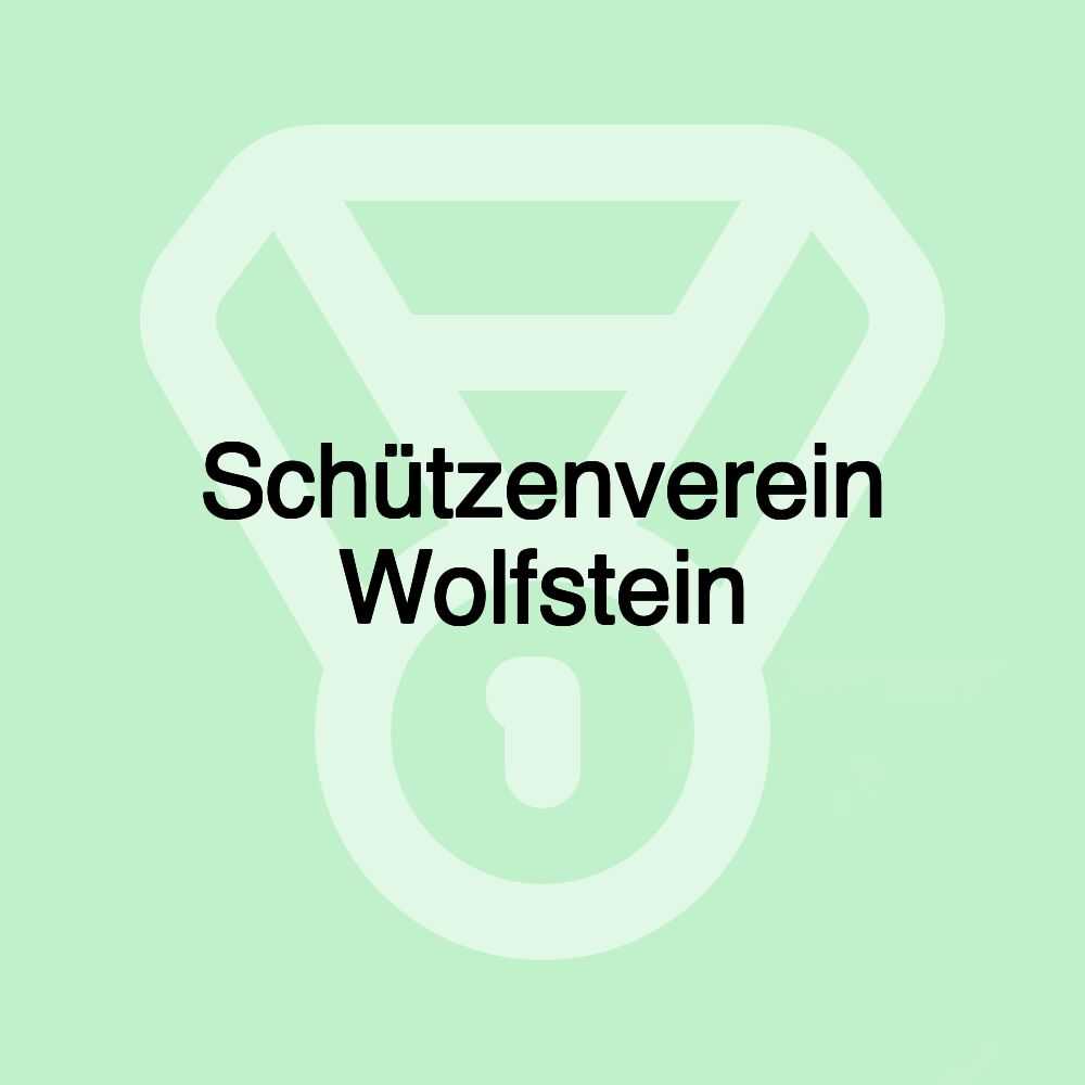 Schützenverein Wolfstein Schützenverein Wolfstein