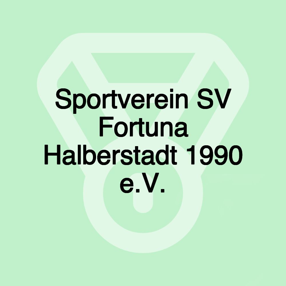 Sportverein SV Fortuna Halberstadt 1990 e.V.