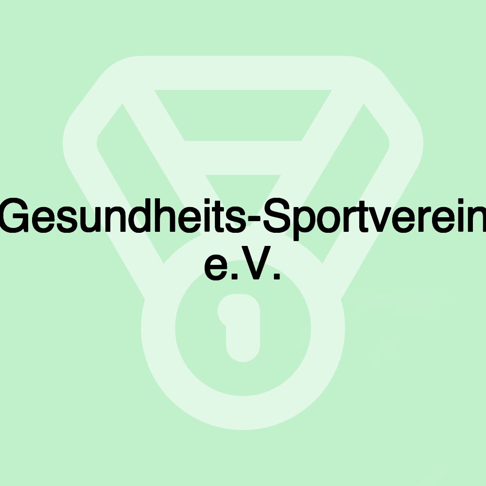 Gesundheits-Sportverein e.V.