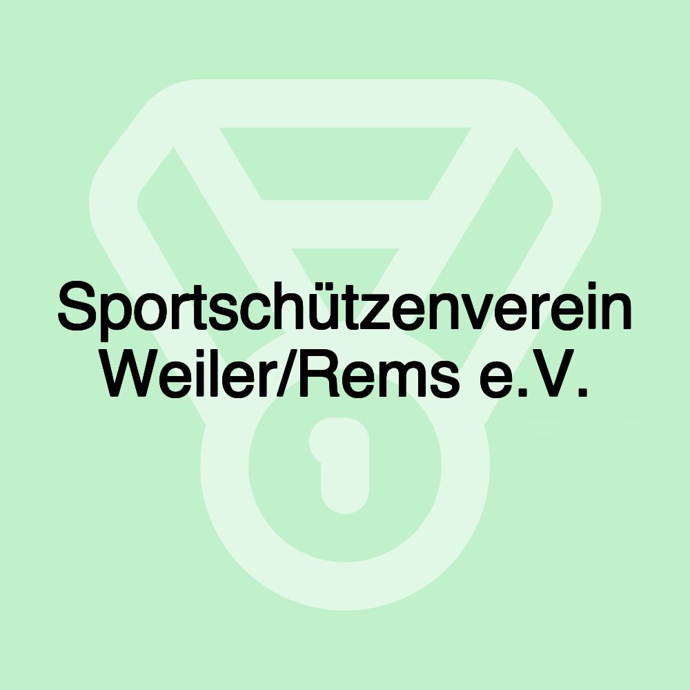 Sportschützenverein Weiler/Rems e.V. Sportschützenverein Weiler/Rems e.V.