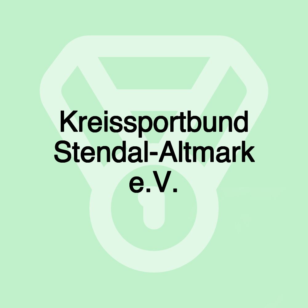 Kreissportbund Stendal-Altmark e.V. Kreissportbund Stendal-Altmark e.V.