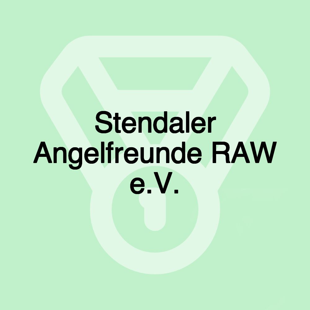 Stendaler Angelfreunde RAW e.V.