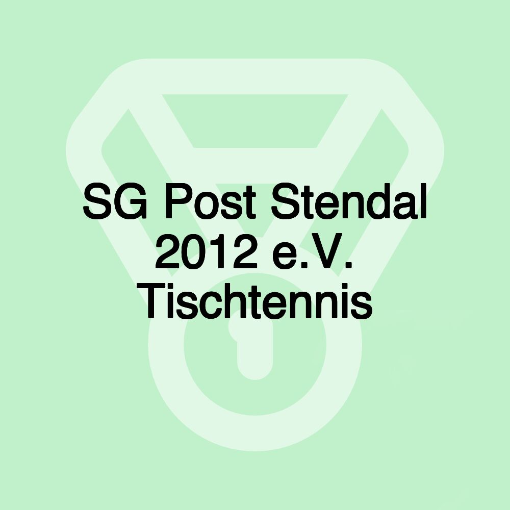 SG Post Stendal 2012 e.V. Tischtennis