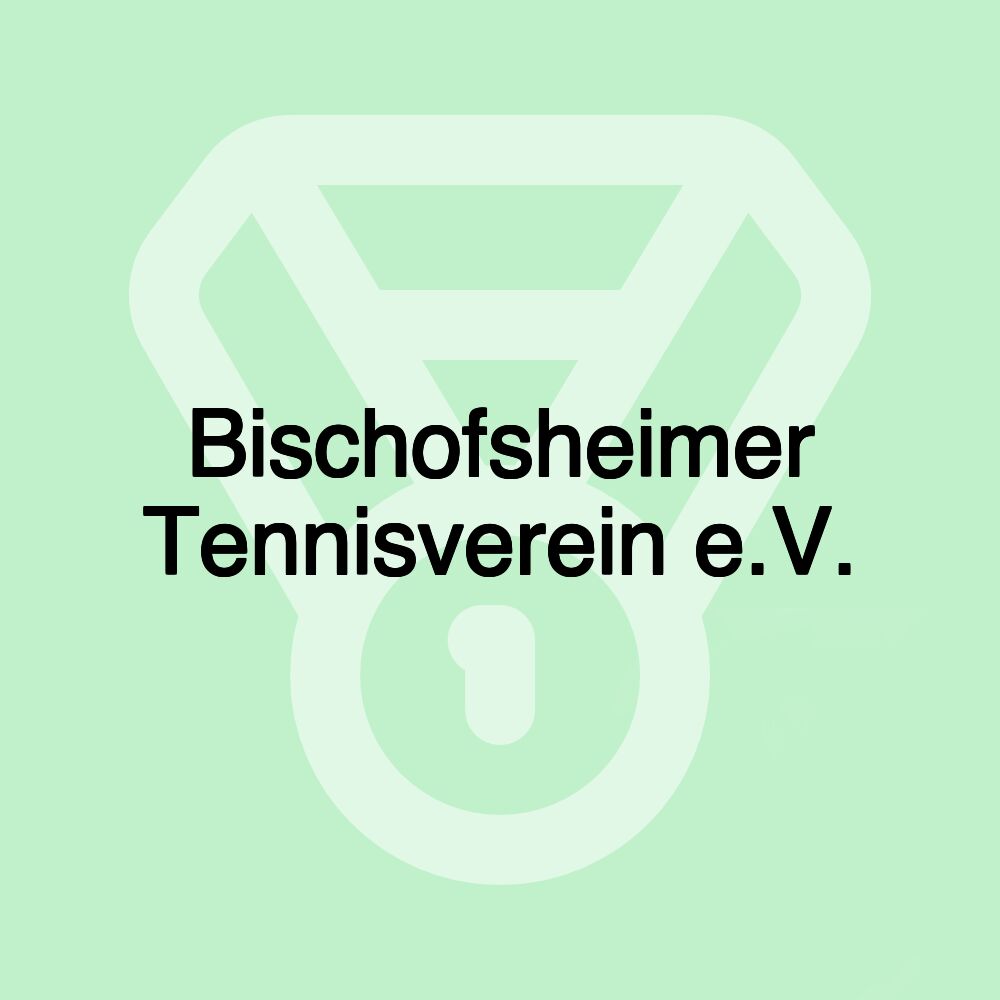 Bischofsheimer Tennisverein e.V.