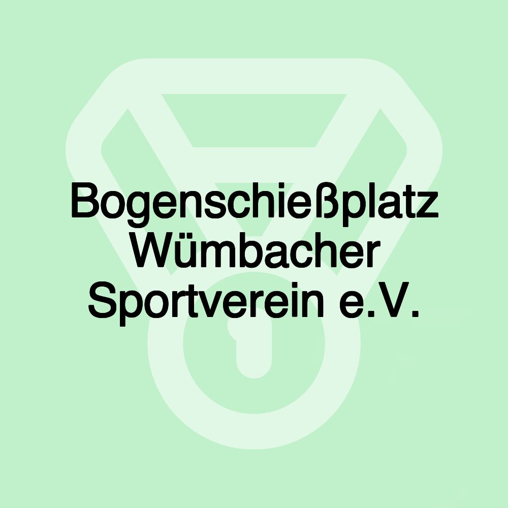 Bogenschießplatz Wümbacher Sportverein e.V.