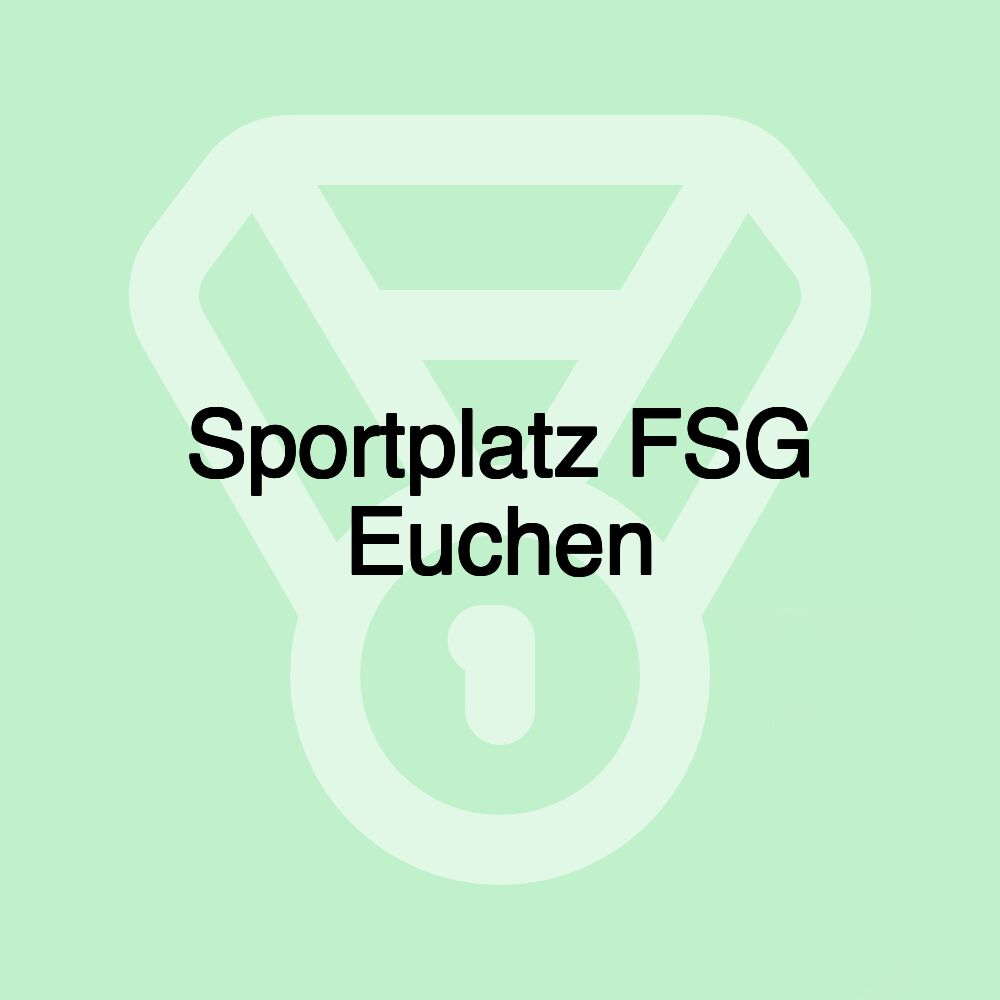 Sportplatz FSG Euchen