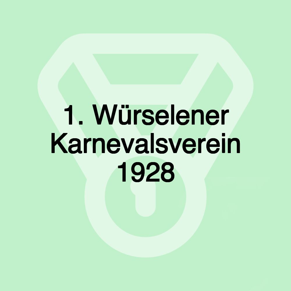 1. Würselener Karnevalsverein 1928