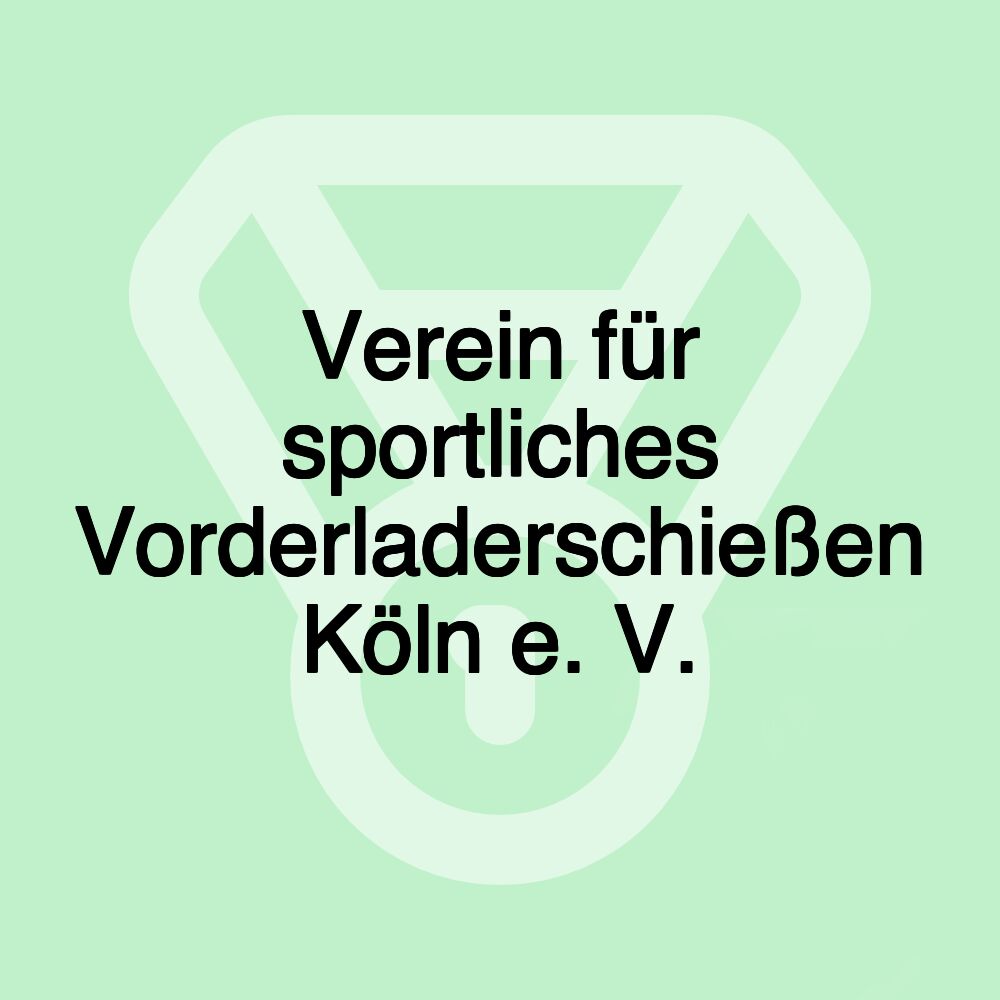 Verein für sportliches Vorderladerschießen Köln e. V.