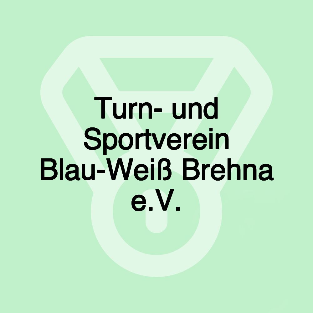 Turn- und Sportverein Blau-Weiß Brehna e.V.