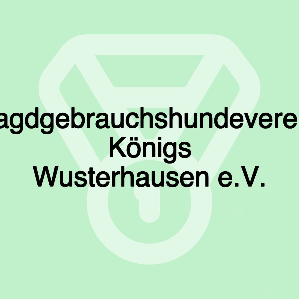 Jagdgebrauchshundeverein Königs Wusterhausen e.V. Jagdgebrauchshundeverein Königs Wusterhausen e.V.