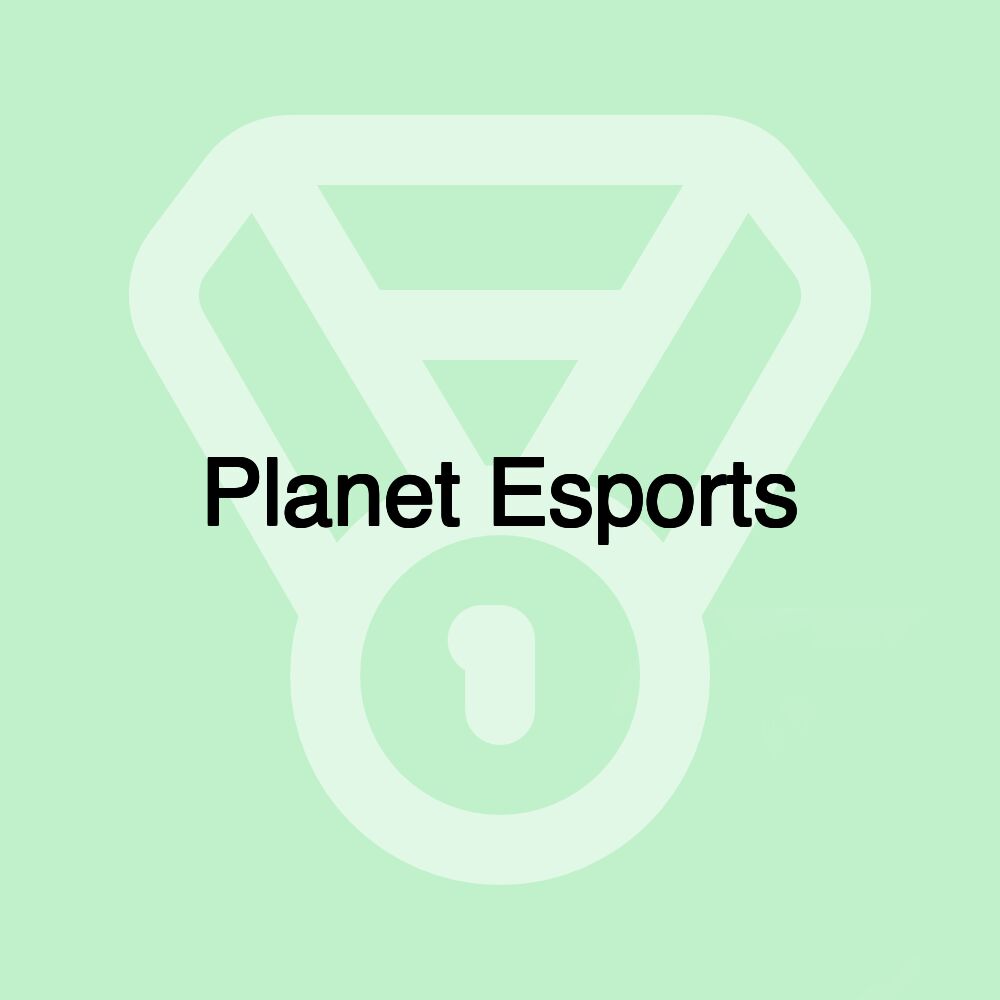 Planet Esports Planet Esports