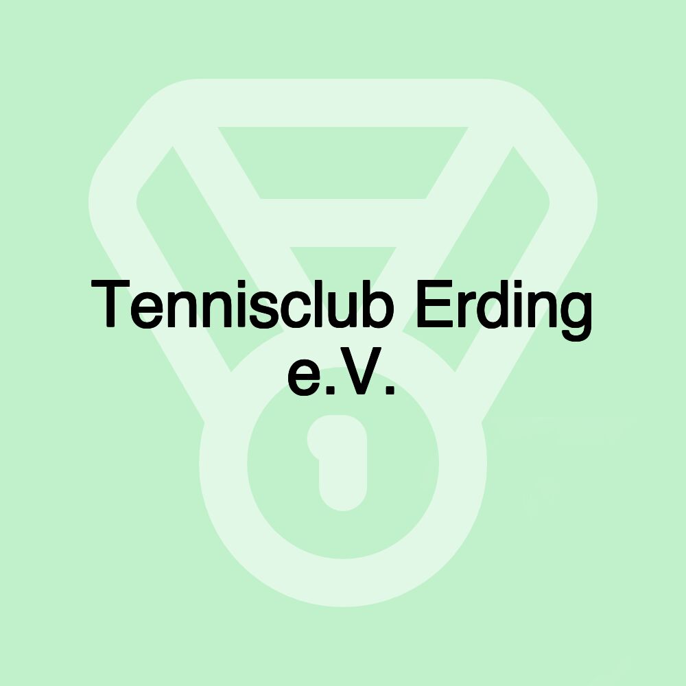 Tennisclub Erding e.V. Tennisclub Erding e.V.